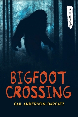 Cover of Bigfoot Crossing