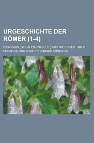 Cover of Urgeschichte Der Romer (1-4 )