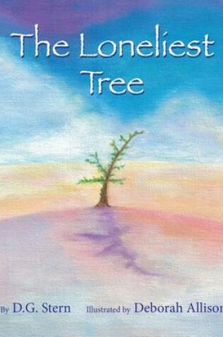 Cover of The Loneliest Tree