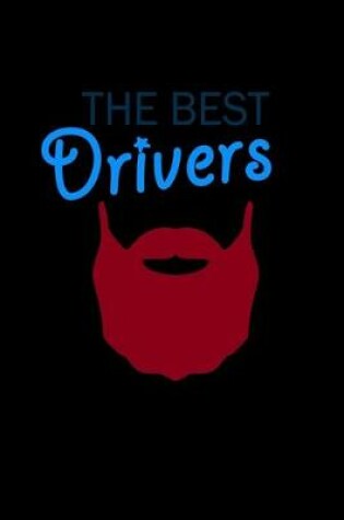 Cover of The Best Drivers have Beards