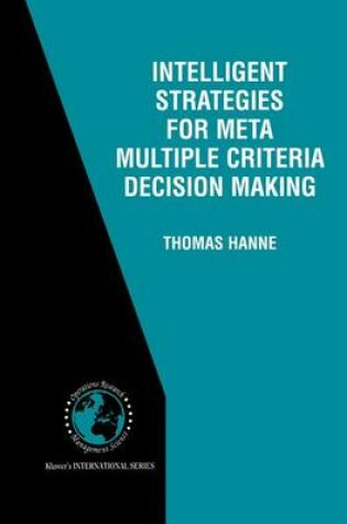 Cover of Intelligent Strategies for Meta Multiple Criteria Decision Making