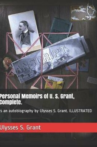 Cover of Personal Memoirs of U. S. Grant, Complete.