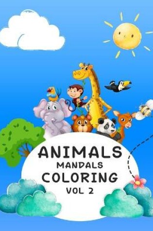 Cover of Animals Mandals Coloring Book Vol 2
