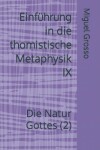 Book cover for Einf�hrung in die thomistische Metaphysik IX