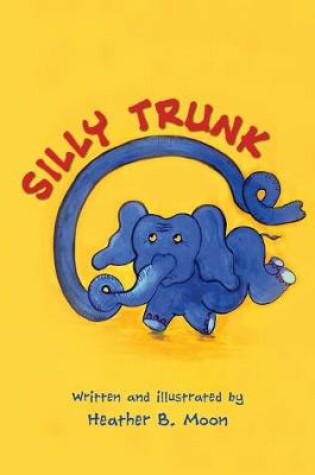 Cover of Silly Trunk
