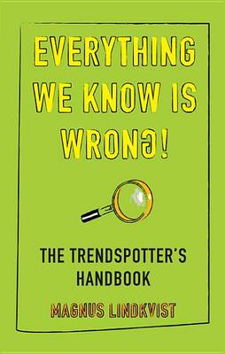 Book cover for Everything We Know Is Wrong