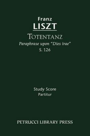 Cover of Totentanz, S. 126 - Study Score