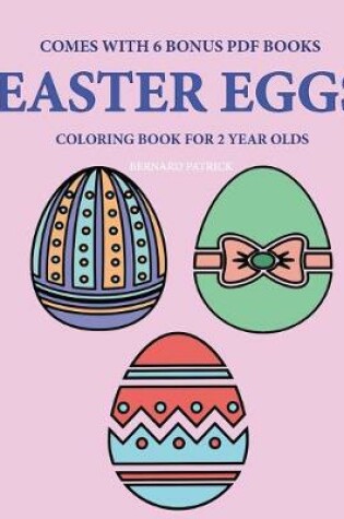 Cover of Coloring Books for 2 Year Olds (Easter Eggs)