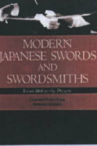 Cover of Modern Japanese Swords And Swordsmiths: From 1868 To The Present