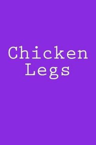 Cover of Chicken Legs