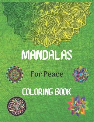 Book cover for Mandalas For Peace Coloring Book