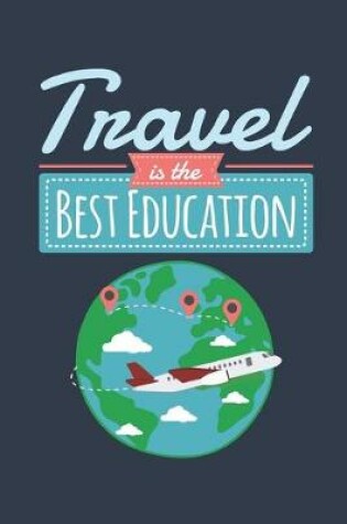 Cover of Travel Is the Best Education