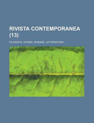 Book cover for Rivista Contemporanea; Filosofia, Storia, Scienze, Letteratura ... (13)