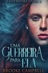 Book cover for Uma Guerreira Para Ela
