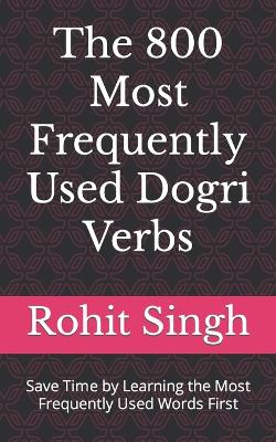 Book cover for The 800 Most Frequently Used Dogri Verbs