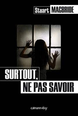 Book cover for Surtout, Ne Pas Savoir