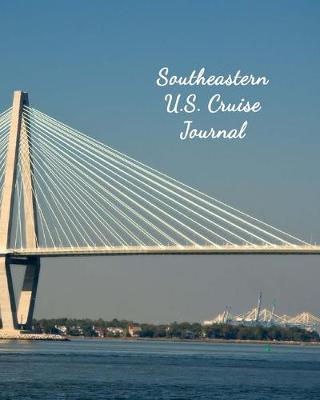 Book cover for Southeastern U.S. Cruise Journal