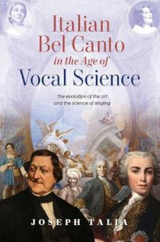 Cover of Italian Bel Canto in the Age of Vocal Science