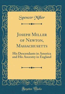 Book cover for Joseph Miller of Newton, Massachusetts