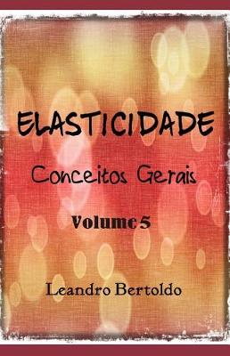 Book cover for Elasticidade - Conceitos Gerais