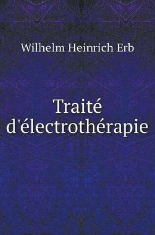 Cover of Traité d'électrothérapie