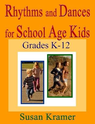 Book cover for Rhythms and Dances for School Age Kids: Grades K-12