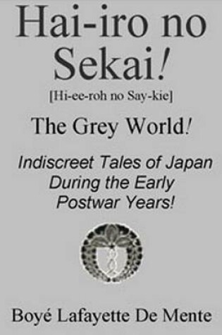 Cover of Hai-Iro No Sekai (the Grey World of Japan)