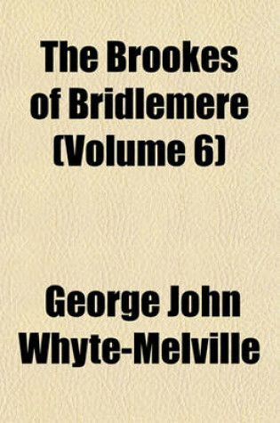 Cover of The Brookes of Bridlemere (Volume 6)