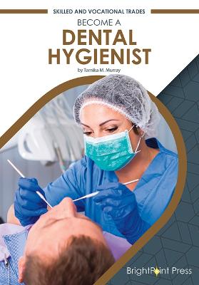 Cover of Become a Dental Hygienist