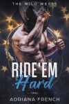 Book cover for Ride 'Em Hard