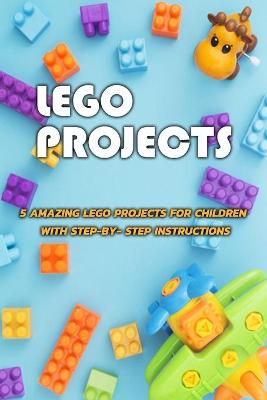 Book cover for Lego Projects