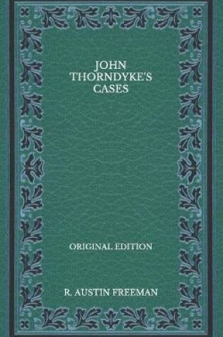 Cover of John Thorndyke's Cases - Original Edition