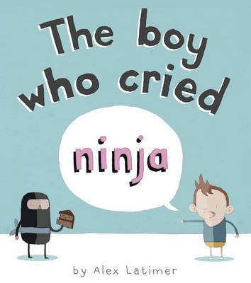 Book cover for The Boy Who Cried Ninja
