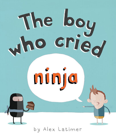 Book cover for The Boy Who Cried Ninja