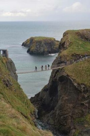 Cover of Carrick-A-Rede Rope Bridge Northern Island Journal