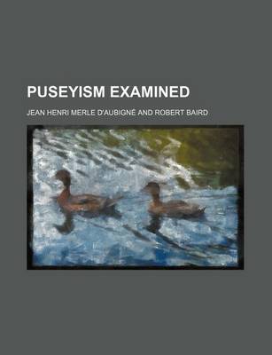 Book cover for Puseyism Examined