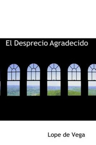Cover of El Desprecio Agradecido