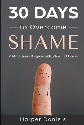 Book cover for 30 Days to Overcome Shame