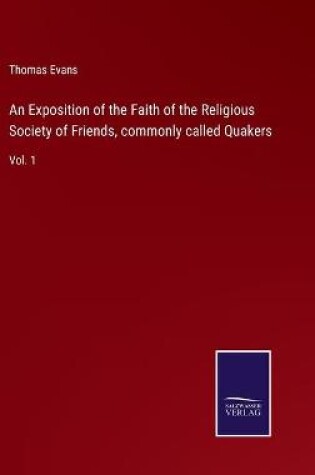 Cover of An Exposition of the Faith of the Religious Society of Friends, commonly called Quakers