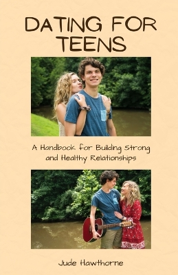 Cover of Dating for Teens