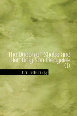 Book cover for The Queen of Sheba and Her Only Son Menyelek (I)