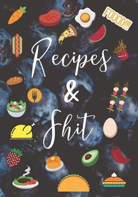 Book cover for Recipes & Shit