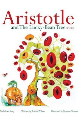 Cover of Aristotle and the Lucky-Bean Tree