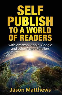 Book cover for Self Publish to a World of Readers