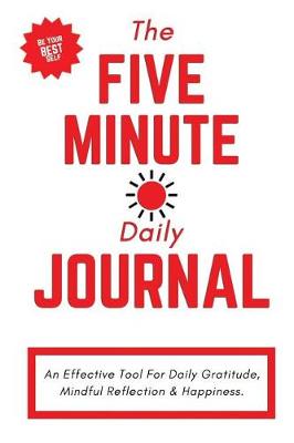 Book cover for The Five Minute Daily Journal - White & Red Version