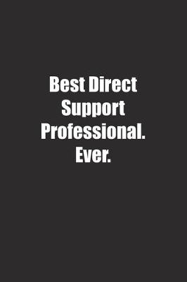 Book cover for Best Direct Support Professional. Ever.