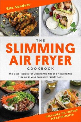 Cover of The Slimming Air Fryer Cookbook