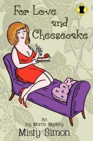 Cover of For Love and Cheesecake