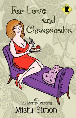 Book cover for For Love and Cheesecake