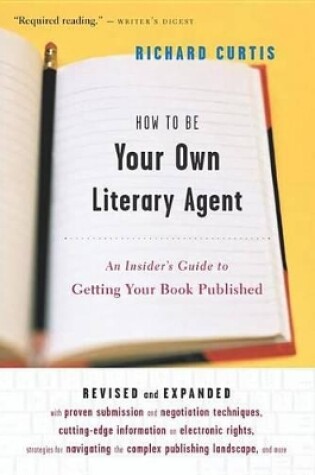 Cover of How to Be Your Own Literary Agent